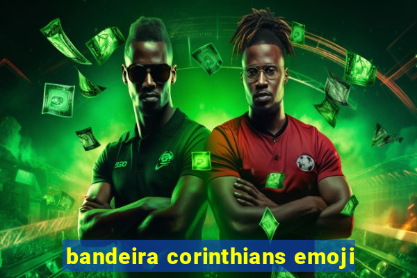 bandeira corinthians emoji